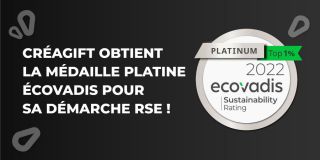 Creagift obtient la médaille platine ECOVADIS !