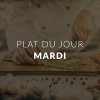 Plat du jour : mardi 05 Septembre.